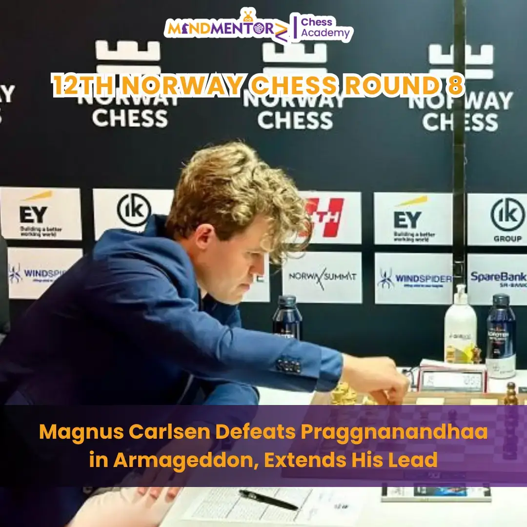 12th Norway Chess 2024 Round 8: Carlsen Shines in Armageddon