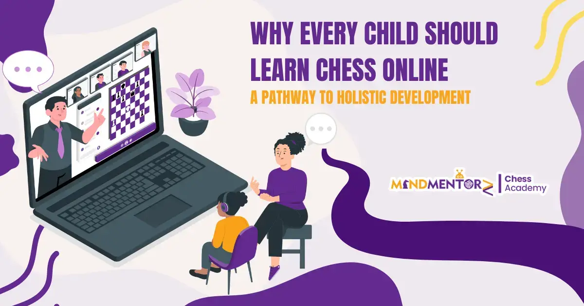 Why Every Child Should Learn Chess Online: A Pathway to Holistic Development