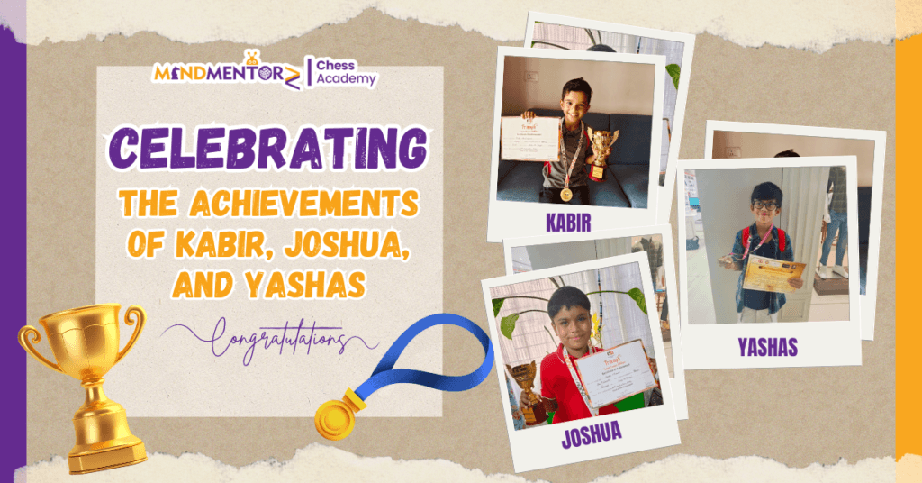 Celebrating the Chess Achievements of Kabir, Joshua, and Yashas