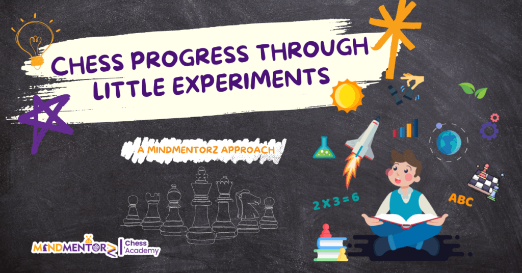 Chess Progress through Little Experiments