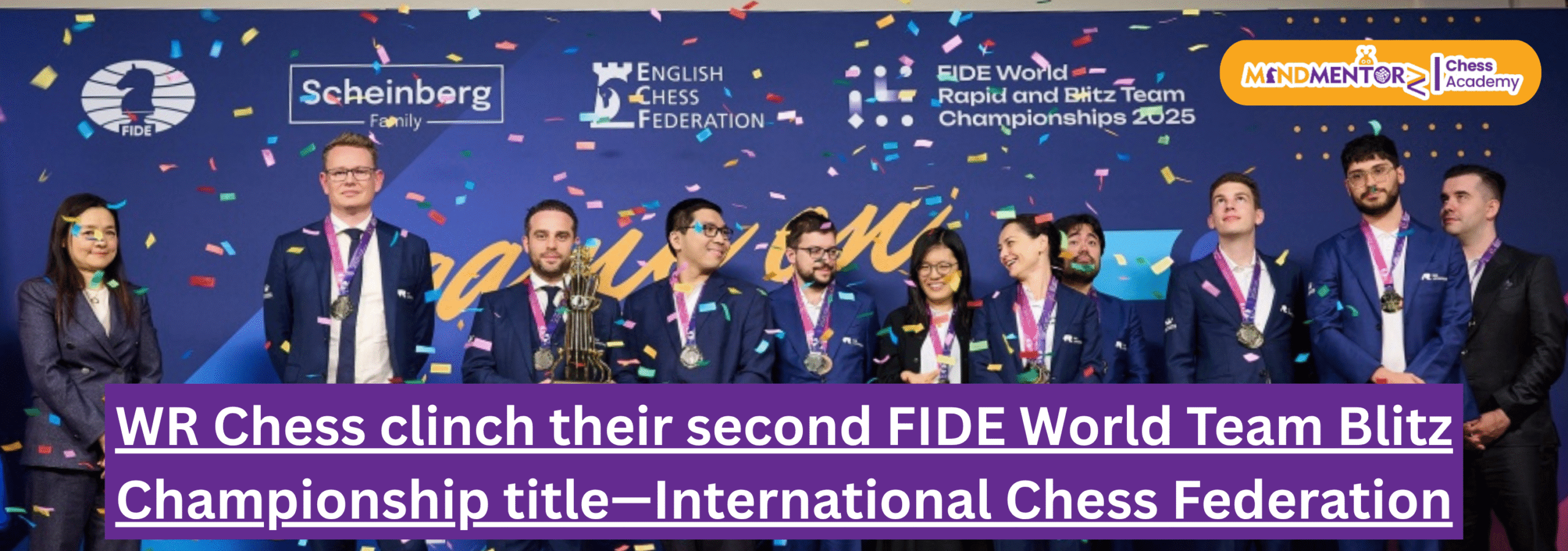 Blitz Brilliance: WR Chess Defends World Team Blitz Title in a Thrilling London Showdown!